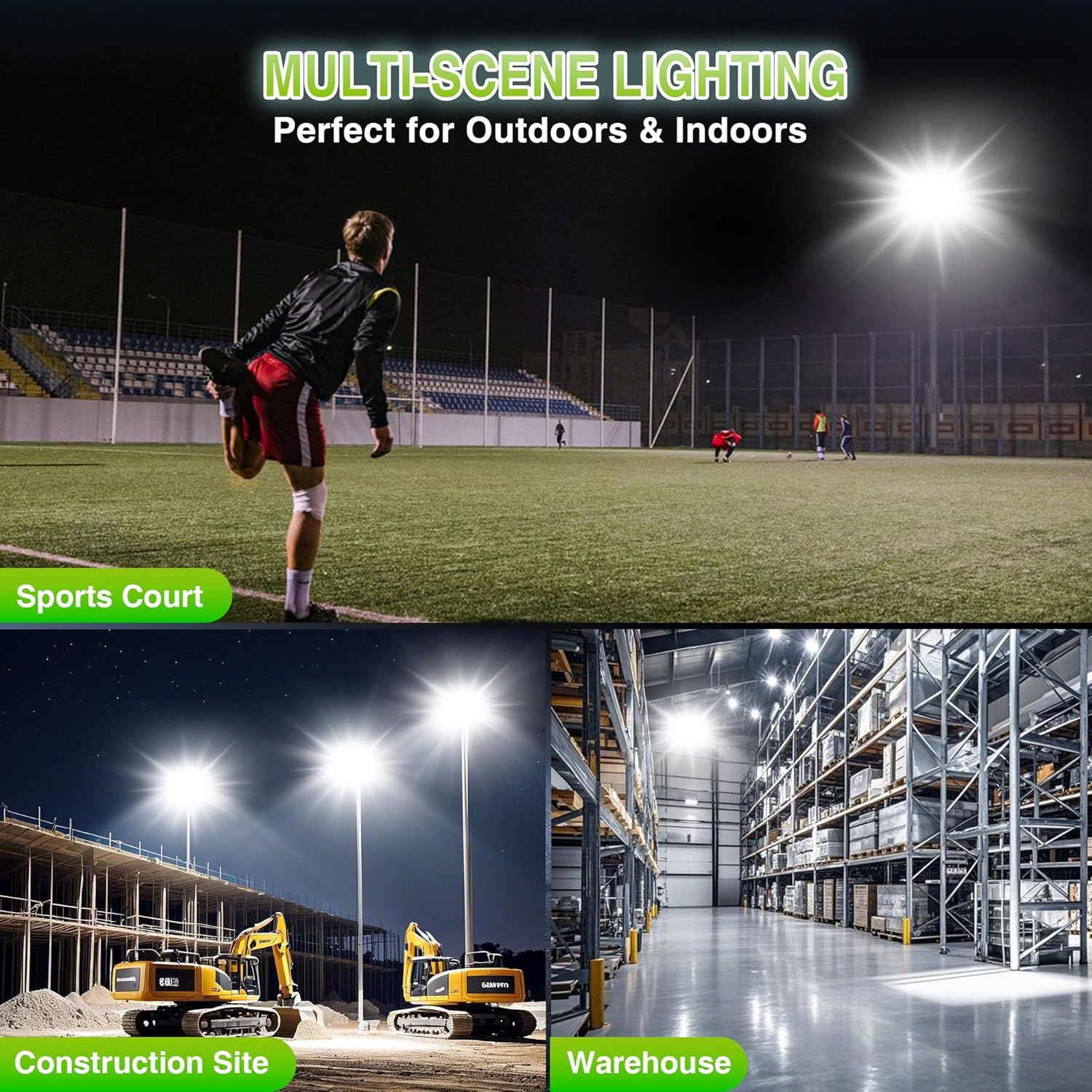 Multi-scene lighting solution for outdoor and indoor use, shown on sports court, construction site, and warehouse.