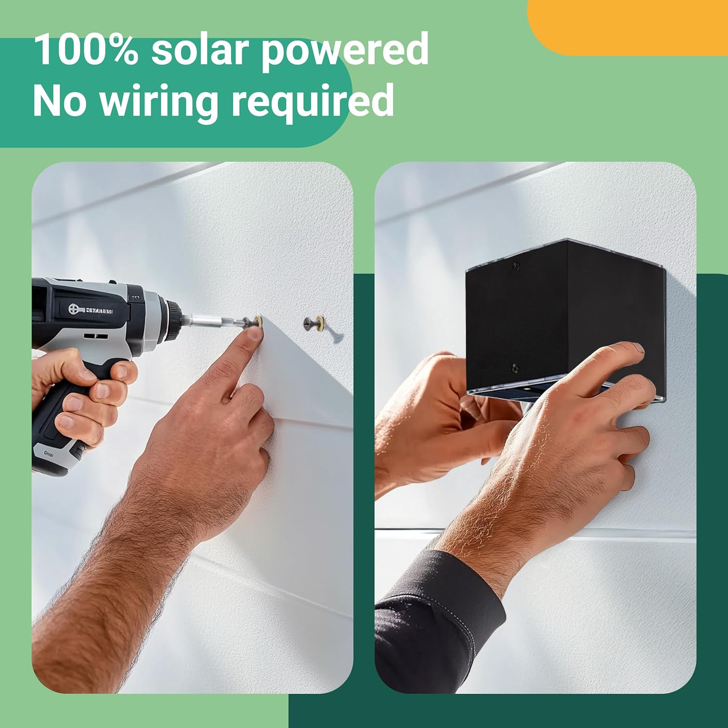 Person using a drill and installing a solar panel on a wall with text '100% solar powered, No wiring required'.