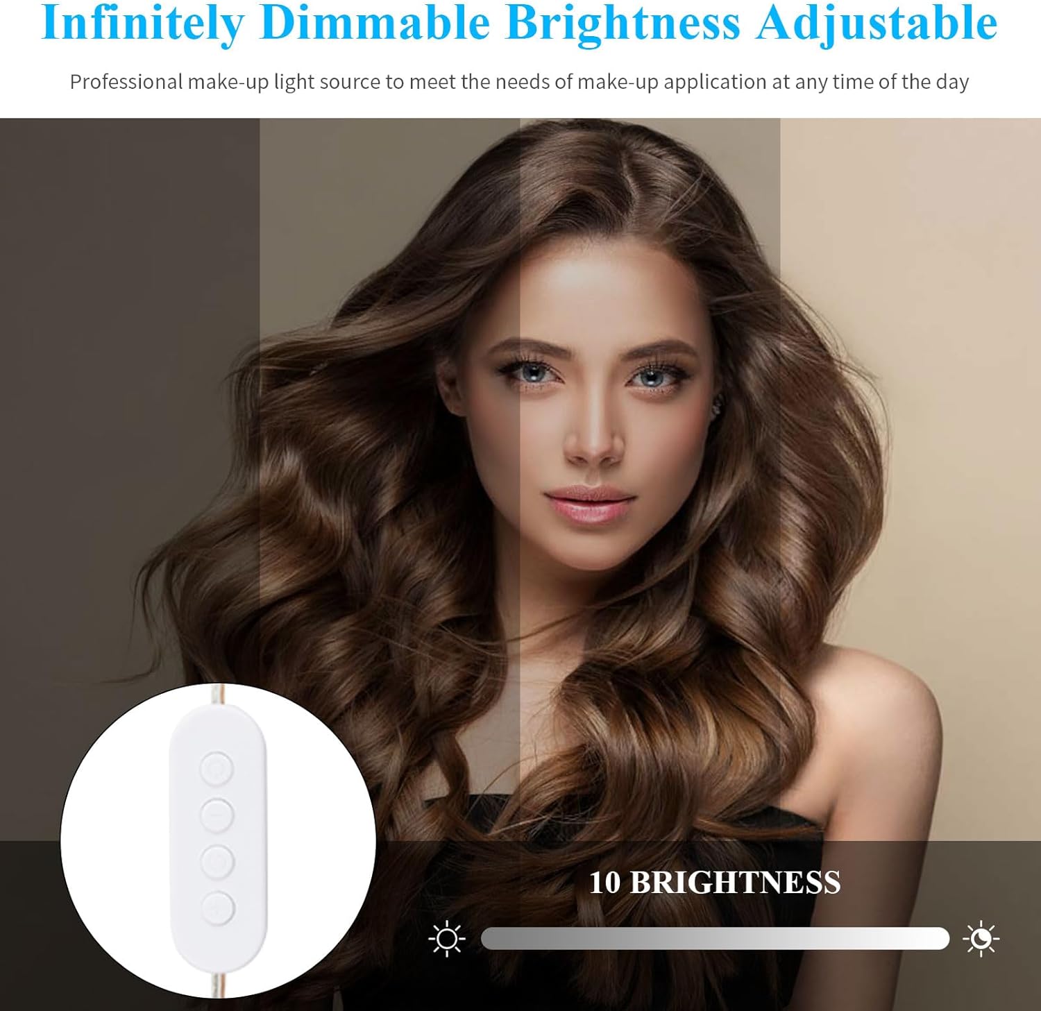 Woman with styled hair and makeup, with a close-up of a dimmable light source labeled '10 Brightness'.